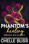 Phantom's Healing by Chelle Bliss