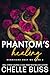 Phantom's Healing (Hurricane Heat MC Book 2)