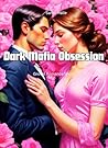Dark Mafia Obsess...