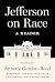 Jefferson Reader on Race