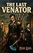 The Last Venator by Ryan Long