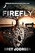 Firefly by Bret Joorsen