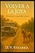Volver a la Joya: Donde los recuerdos viven (Spanish Edition)