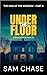 Under the Floor (The Man at...