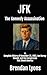 JFK: The Kennedy Assassinat...