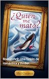 ¿Quién me mató?: ...