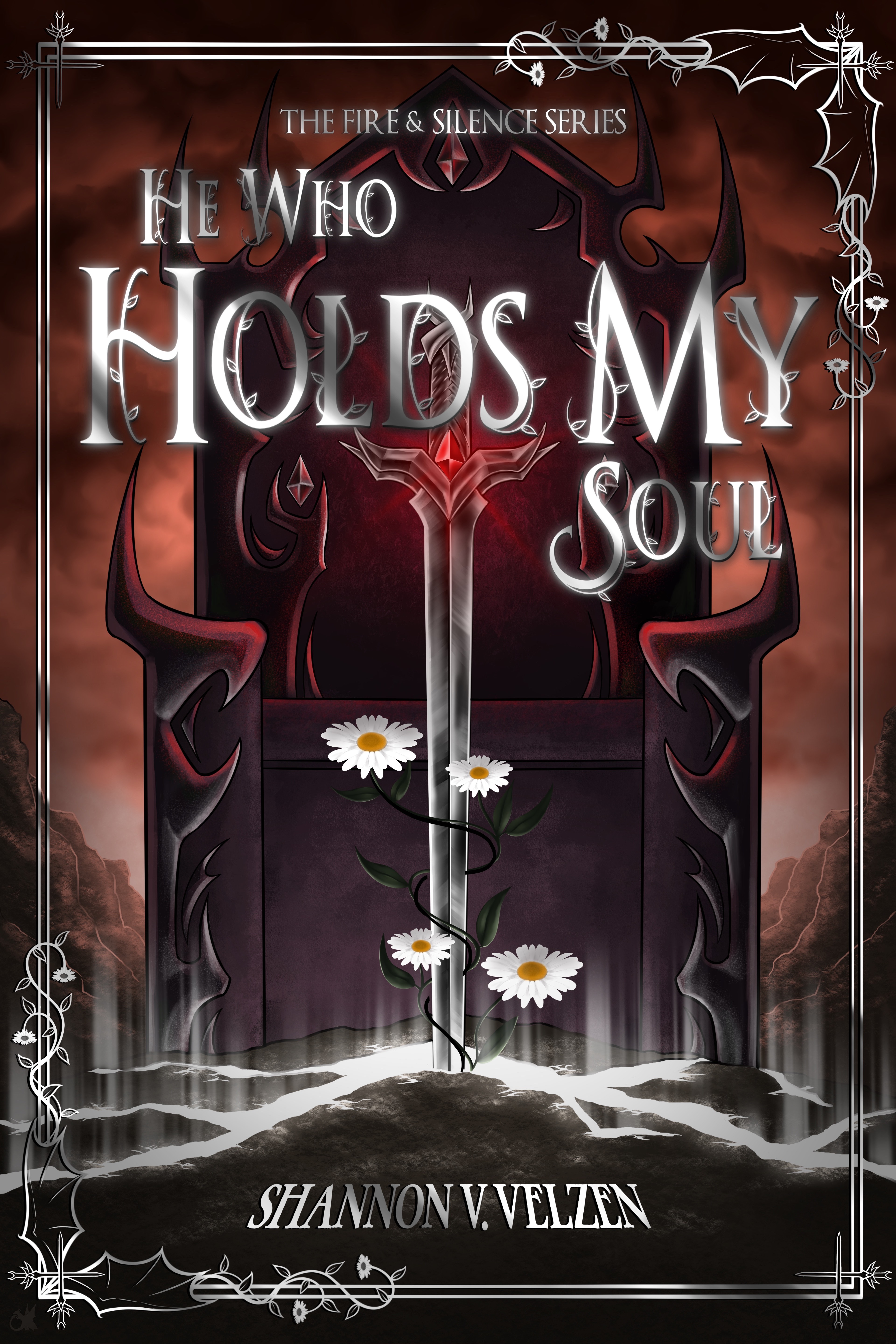 He Who Holds My Soul (Fire and Silence #1)