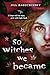 So Witches We Became