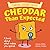 Cheddar Than Expected (Cheese Squad Tales)