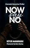 Now Say No (Personal Verdict #2)