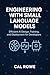 Engineering with Small Language Models: Efficient AI Design, Training, and Deployment for Developers