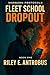 Fleet School Dropout (Warborn Protocols)
