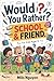 Would You Rather? School & ...