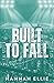 Built to Fall (Fall and Forever)