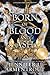 Born of Blood and Ash Special Edition