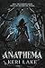 Anathema (The Eating Woods, #1)