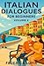 Italian Dialogues for Beginners, Volume 2: Real-Life Conversations to Help You Start Speaking Italian Today (Italian Short Stories for Beginners) (Italian Edition)