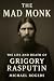 The Mad Monk: The Life and ...
