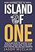 Island of One: Born Different. Built to Thrive.