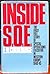 Inside S.O.E.: The First Full Story of Special Operations Executive In Western Europe, 1940-45