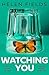 Watching You by Helen Sarah Fields