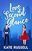 Love at Second Glance by Kate Russell