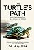 The Turtle’s Path: Hidden S...