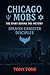 Chicago Mobs: Spanish Gangster Disciples: The Story Behind the History (Chicago Mobs Volume 1: The GD Influence)