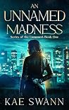 An Unnamed Madnes...