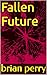 Fallen Future