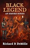 Black Legend: An Empire Burns