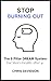 Stop Burning Out: The 5-Pillar DREAM Formula for Men's Health After 40 (Over 40 Freakin Awesome Book 1)