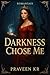 Darkness Chose Me: She didn...