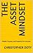 The Asset Mindset: Wealth, Purpose, and Prosperity for Everyone