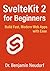 SvelteKit 2 for Beginners by Dr. Benjamin Neudorf