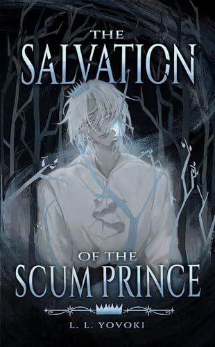 The Salvation of the Scum Prince (The Salvation Series Book 1)