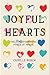 Joyful Hearts: The Transformative Power of Praise