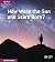 How Were the Sun and Stars ...