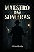 Maestro Das Sombras