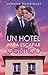 Un hotel para escapar conti...