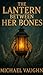 The Lantern Between Her Bones