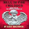 Hell Is for Children: The Whisper Chronicles, Book 2 Hell Is for Children: The Whisper Chronicles, Book 2