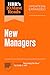 HBR's 10 Must Reads for New Managers, Updated and Expanded by Harvard Business Review