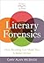 Literary Forensics: How Reading Can Make You A Better Writer