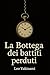 La Bottega dei battiti perduti: Un viaggio a ritmo di lancetta nel passato e futuro (Italian Edition)