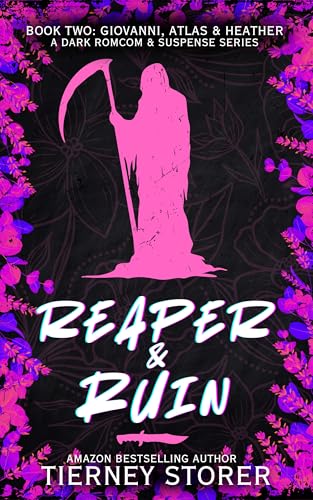 Reaper & Ruin: A Hilarious, Spicy Ghost Mask Wearing, Golden Retriever Stalker & Sweet Gang Boss, Dark Romcom Suspense Series (Gangsters Paradise Book 9)