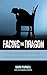 Facing the Dragon: How a Desperate Act Pulled One Addict Out of Methamphetamine Hell