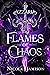 The Flames of Chaos