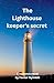 The Lighthouse keeper's secret