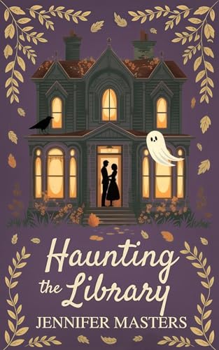 Haunting the Library (Haunted Hearts)
